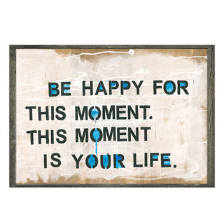 This Moment - by Omar Khayyam (Grey Wood) - Art Print