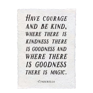 Have Courage And Be Kind (Cinderella) Handmade Paper Print