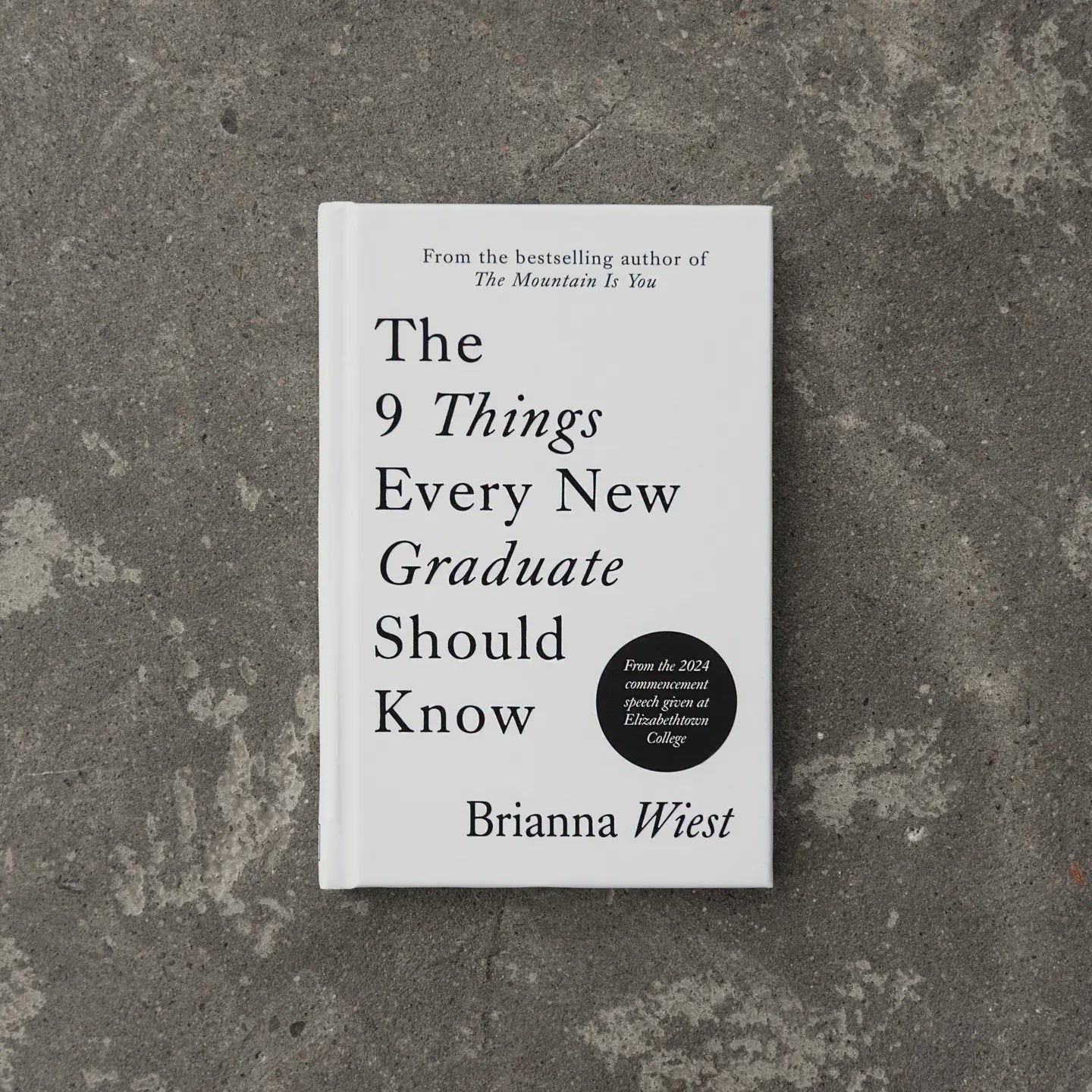 The 9 Things Every New Graduate Should Know
