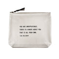 You Are Unrepeatable (D.M. Dellinger) Canvas Zip Bag 8.5"x7.5"