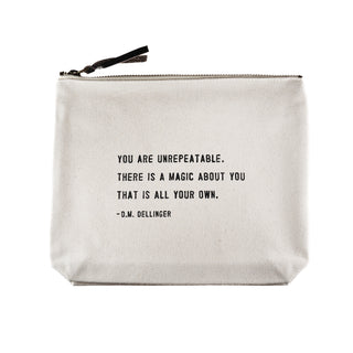 You Are Unrepeatable (D.M. Dellinger) Canvas Zip Bag 8.5"x7.5"