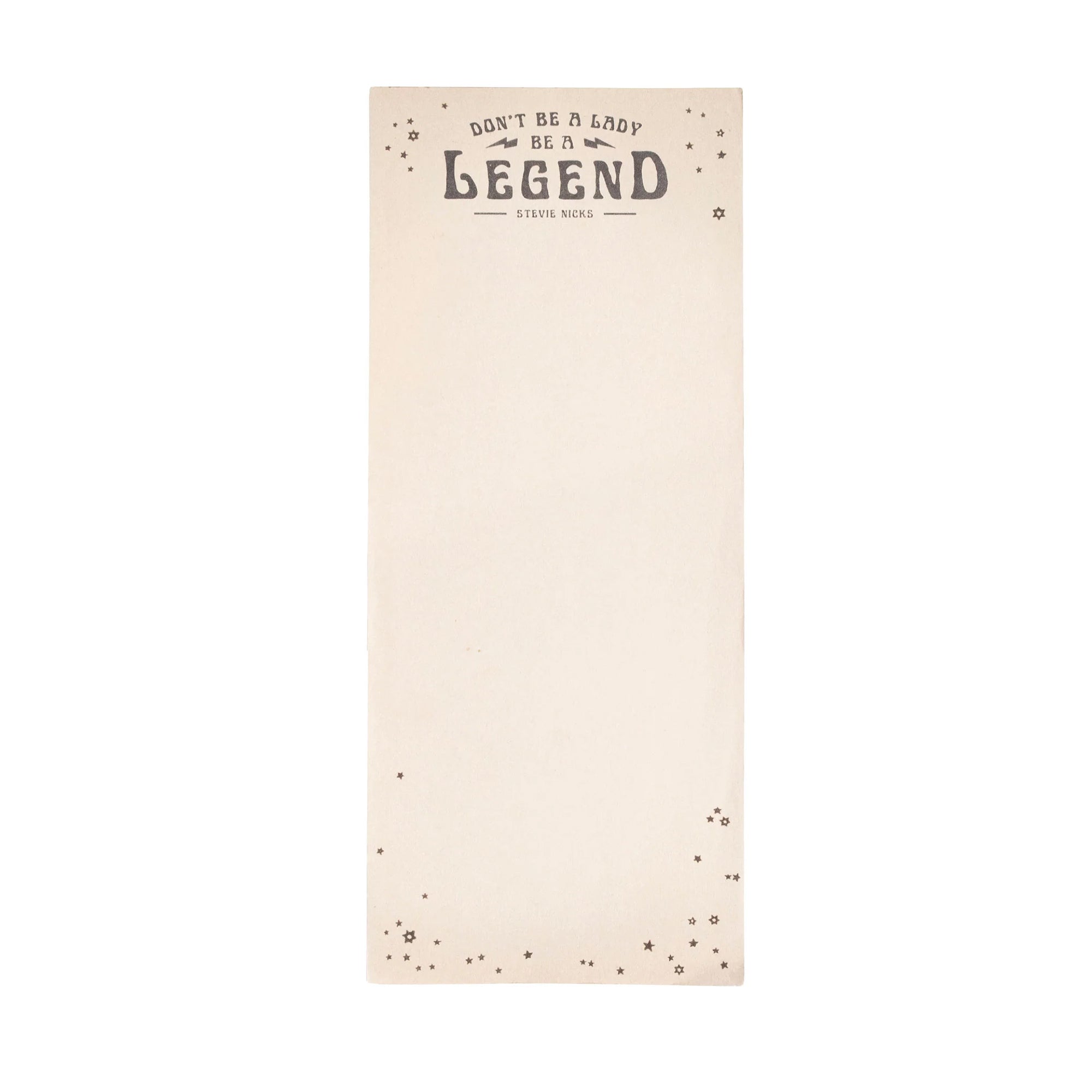 Don't Be A Lady, Be A Legend (Stevie Nicks) Skinny Notepad