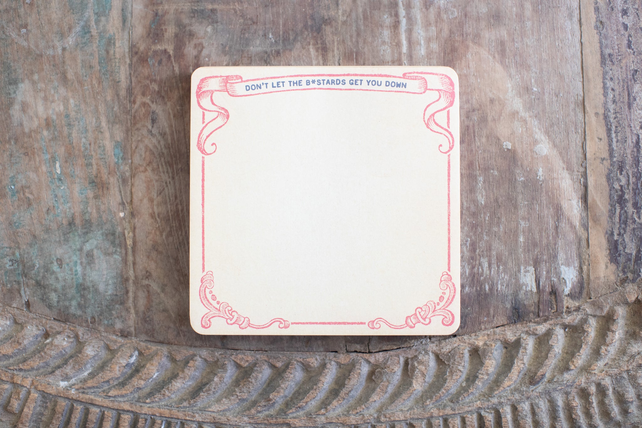 Don't Let the Bastards Get Square Notepad