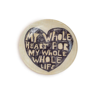 My Whole Heart Small Round Decoupage Plate - 6"
