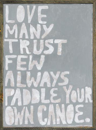 Paddle Your Own Canoe (Grey Wood) - Art Print