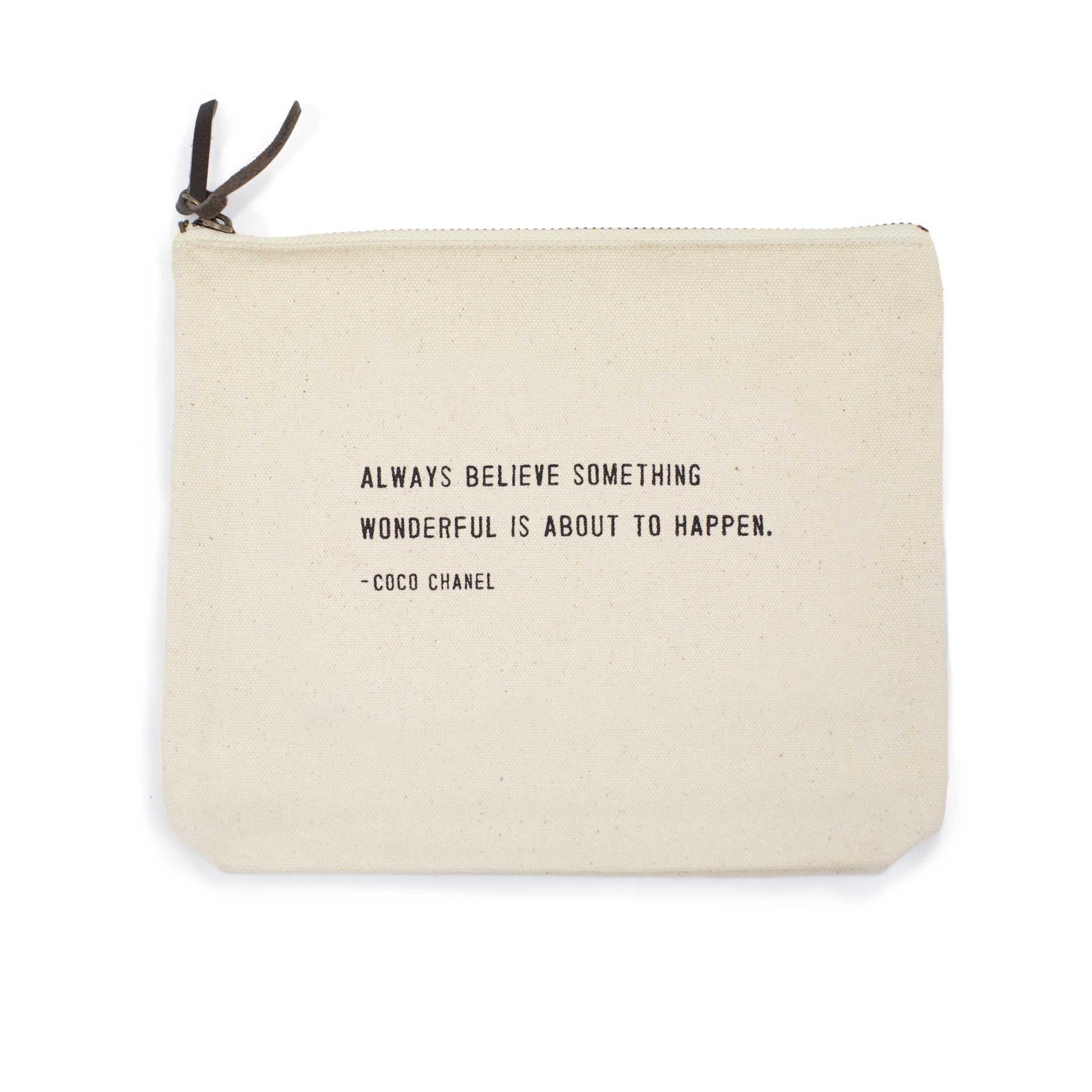 Always Believe Something Wonderful (Coco Chanel) Canvas Zip Bag