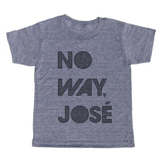 No Way Jose T-Shirt Kids