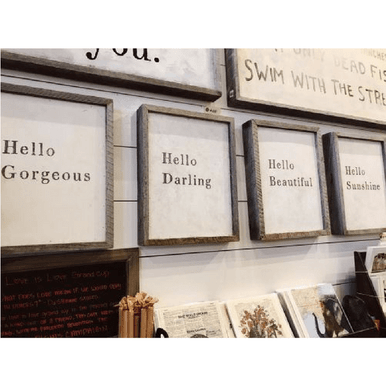 Hello Gorgeous (Grey Wood) - Art Print