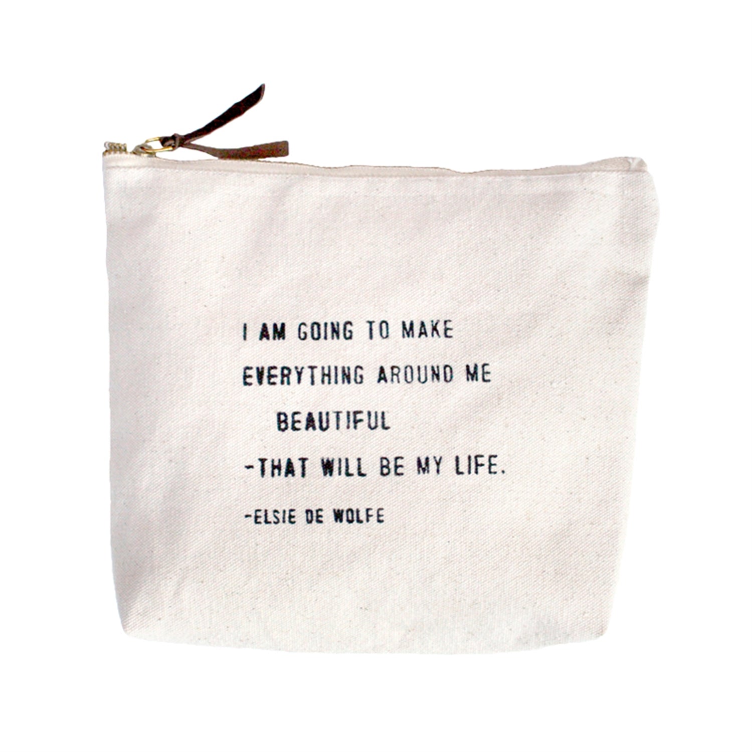 Canvas Zipper Bag - Always Believe Something Wonderful - Coco