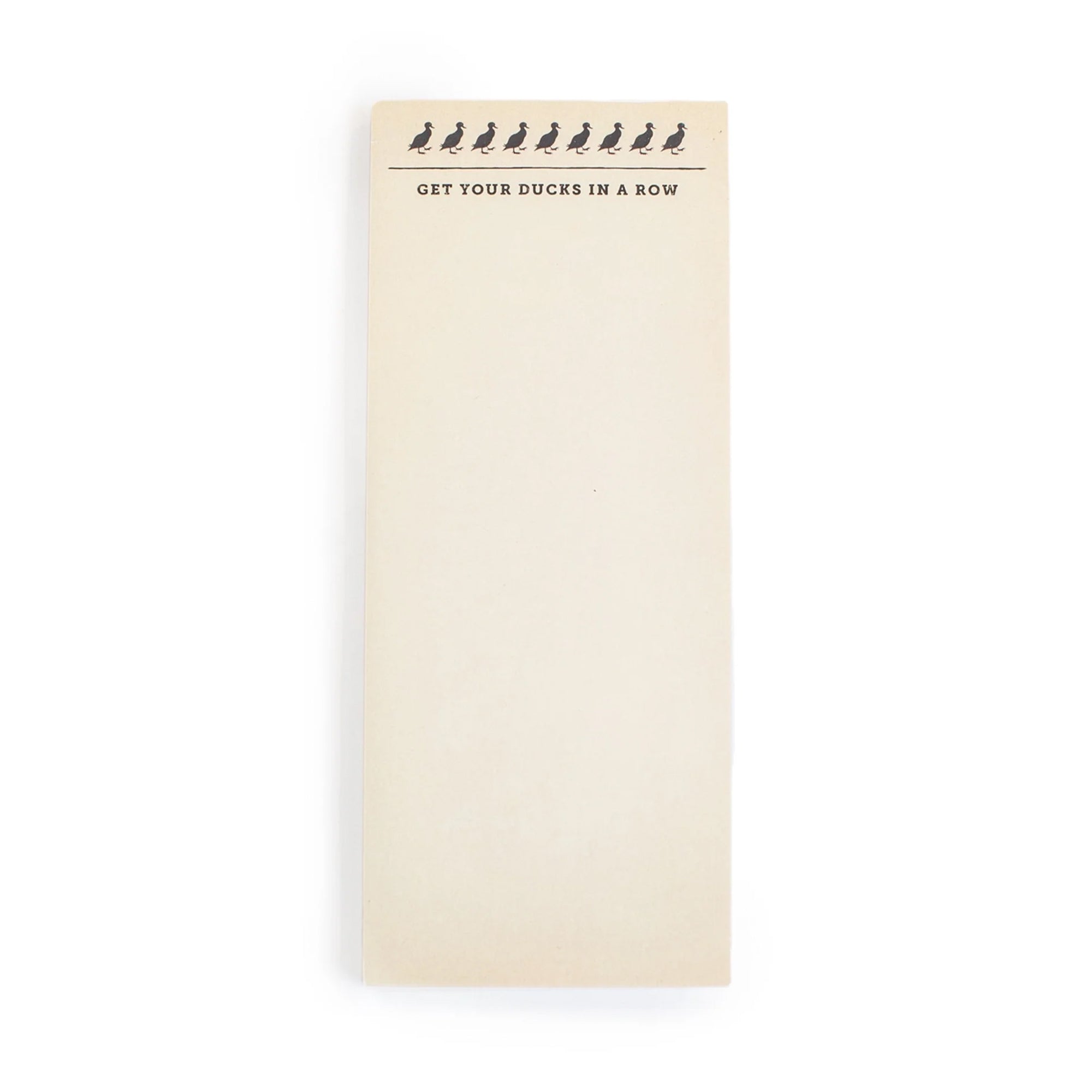 Ducks In A Row Skinny Notepad 4" x 10"