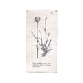 ***Each Flower Must Grow - Botanical Hand Painted Wall Hanging 32"x63" (sizes vary)