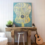 And If The Music Is Good Art Print