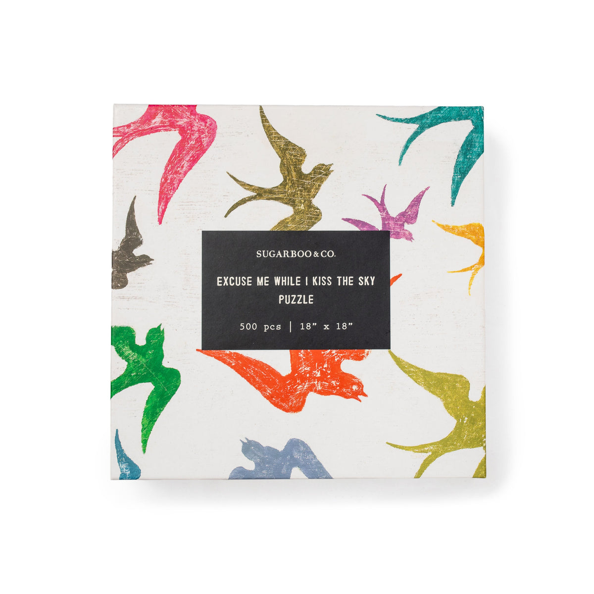 ***Excuse Me While I Kiss the Sky Puzzle 18x18 - 500 pcs