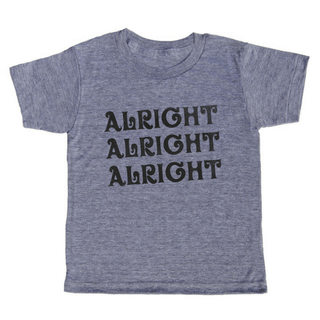 Alright Alright Alright T-Shirt