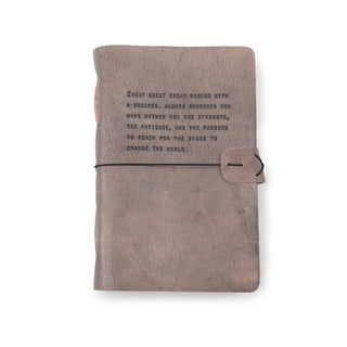 Every Great Dream Artisan Leather Journal in Grey - 5.75 x 8.75