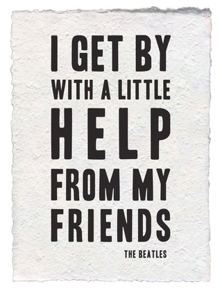 ***A Little Help From My Friends (The Beatles) Handmade Paper Print