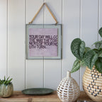 Your Day Will Go Art Poster - 8" x 8"