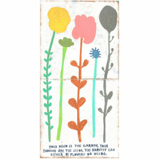 Your Mind Is A Garden - Art Print