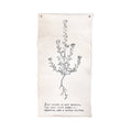 ***Just Living Is Not Enough - Botanical Hand Painted Wall Hanging  32"x63" (sizes vary)
