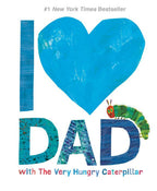 I Love Dad with The Very Hungry Catepillar