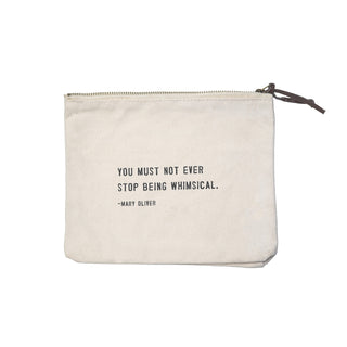 You Must Not Ever Stop (Mary Oliver) Canvas Zip Bag