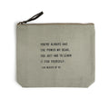 You've Always Had The Power (The Wizard of Oz) Canvas Zip Bag- Sage