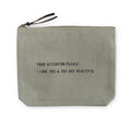 Your Attention Please Canvas Zip Bag- Sage