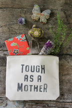 Tough As A Mother Canvas Zip Bag - Cream