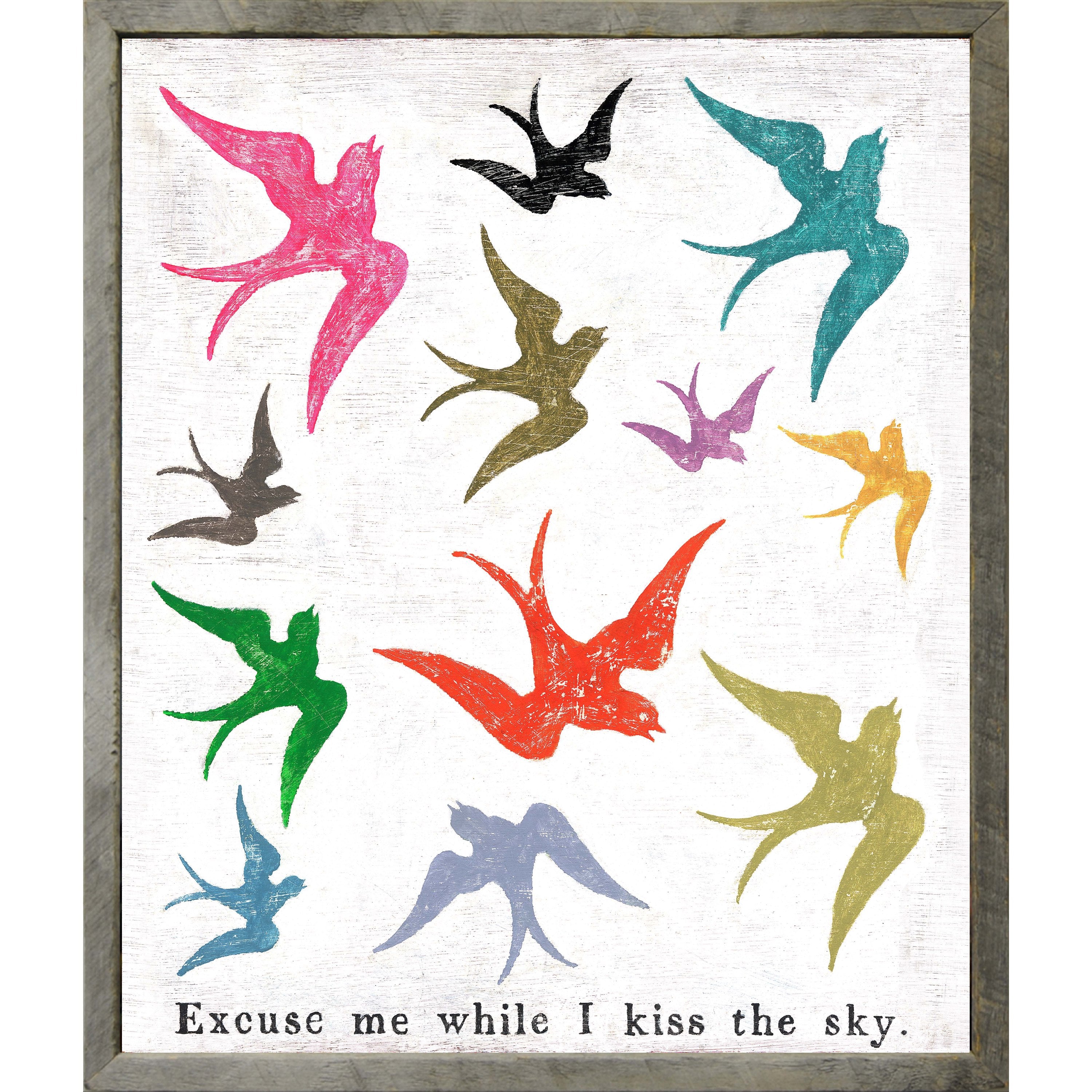 Excuse Me While I Kiss (Grey Wood) - Art Print