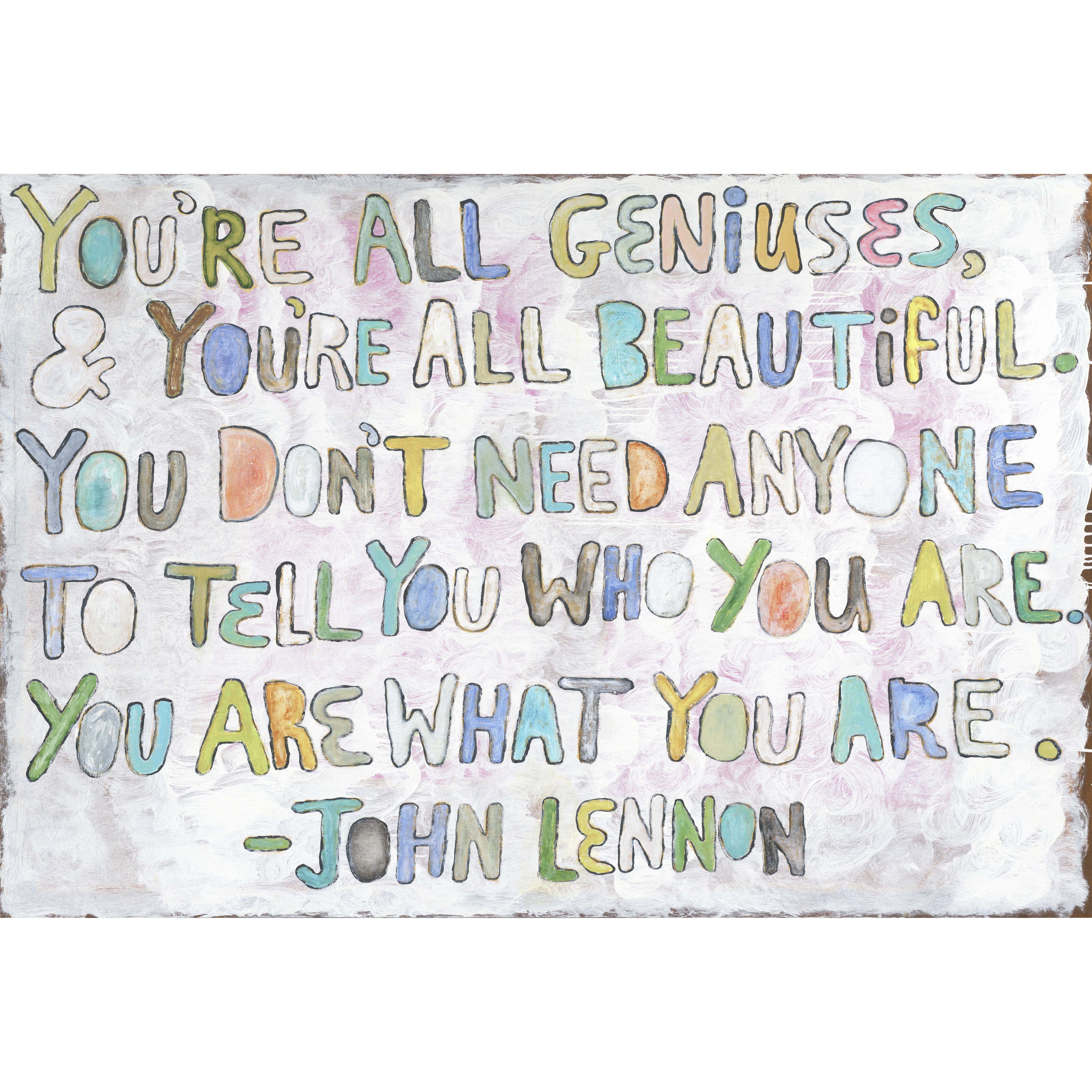 You're All Geniuses - Art Print