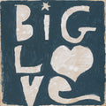 Big Love - Art Print