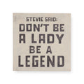 12"x12" Stevie Said Art Poster
