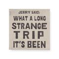 12"x12" Jerry Said Art Poster