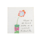 So Much Hope Art Poster