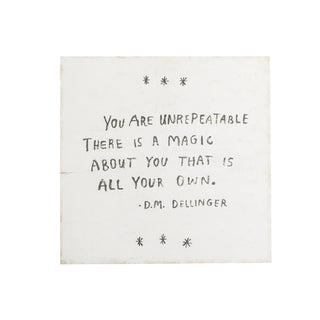 You Are Unrepeatable (D.M. Dellinger) Art Poster