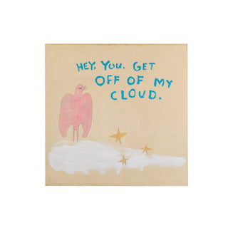 Get Off My Cloud Art Poster