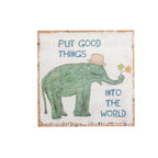 Good Things Elephant Art Poster - 12" x 12"