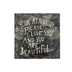 Your Attention Please Art Poster - 8" x 8"