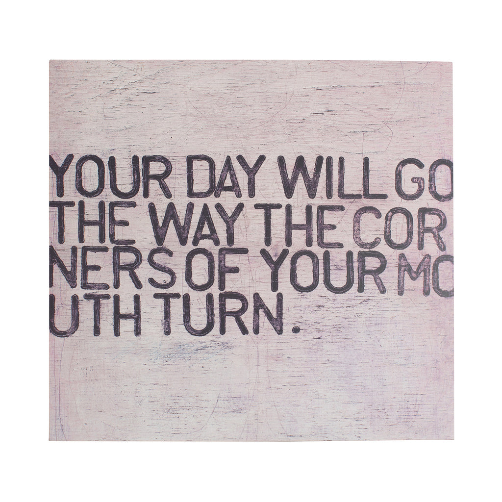 Your Day Will Go Art Poster - 8" x 8"