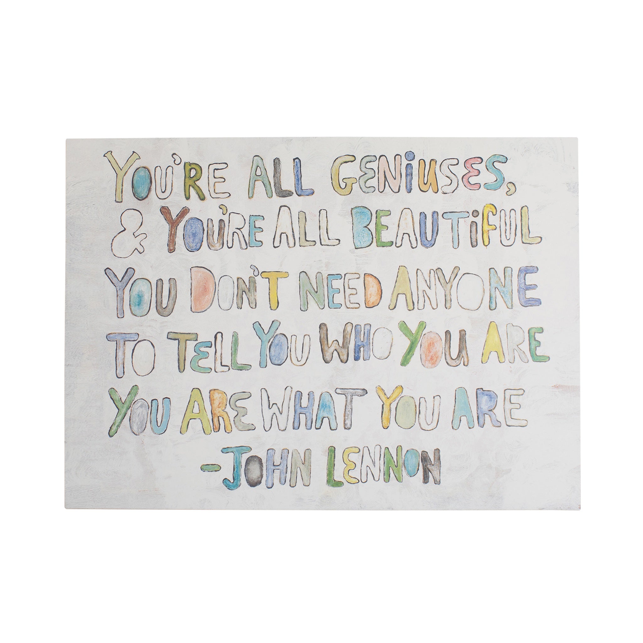 16"x12" You're All Geniuses Art Poster