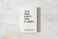 All the Love You Carry - Book
