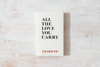 All the Love You Carry - Book