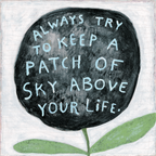 Always Try to Keep Art Print