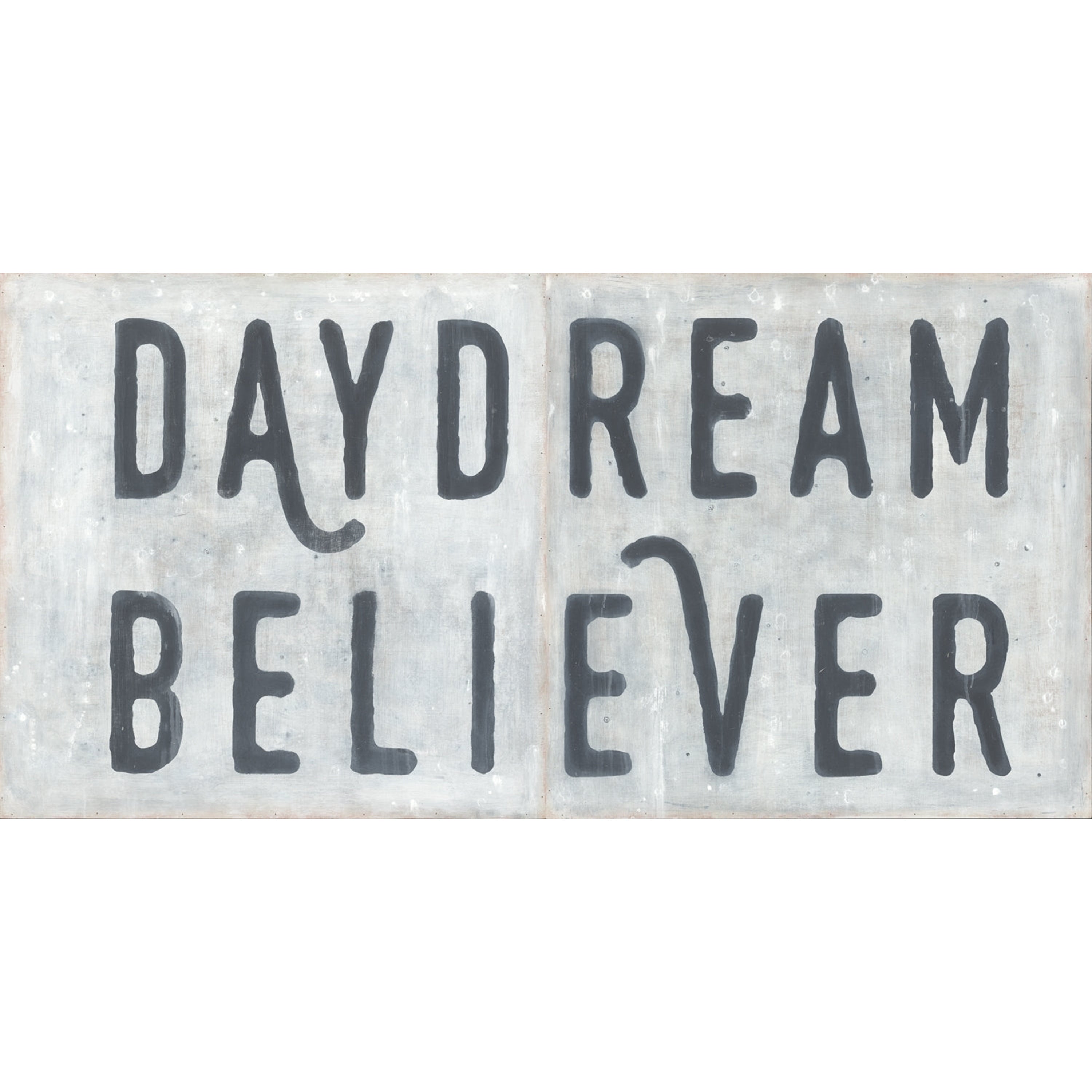 Daydream Believer - White - Art Prints