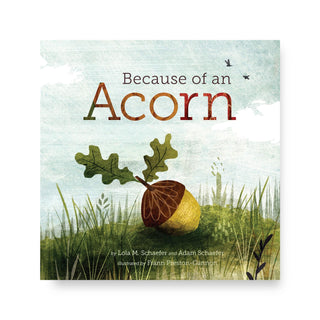Because of an Acorn