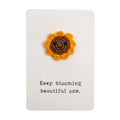 Crochet Pin Card: Keep Blooming Beautiful One