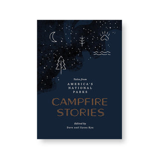 Campfire Stories tales from America's National Parks