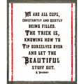 We Are All Cups - Art Print