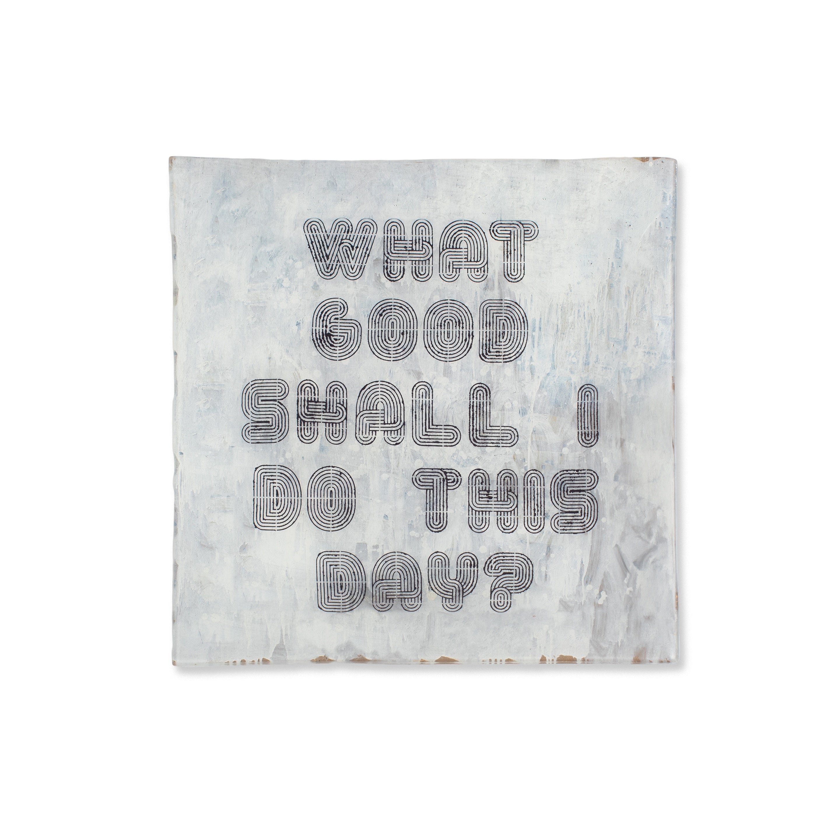 ***What Good Shall I Do This Day Large Square Decoupage Plate