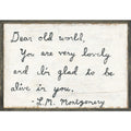 Dear Old World (Grey Wood) - Art Print